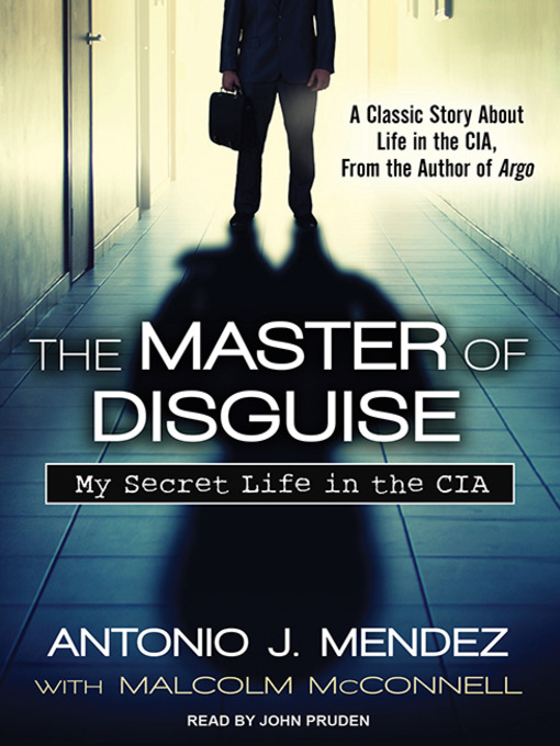 Title details for The Master of Disguise by Antonio J. Mendez - Available